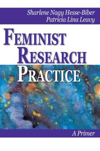 Feminist Research Practice: A Primer