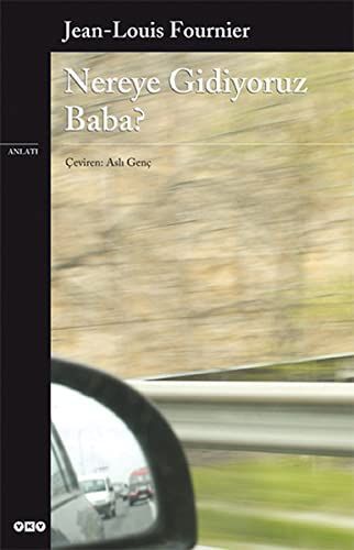 Nereye gidiyoruz Baba?