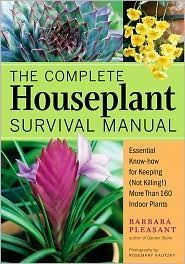 The Complete Houseplant Survival Manual