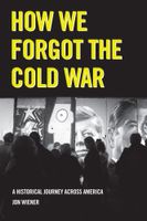 How We Forgot the Cold War
