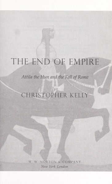 The End of Empire: Attila the Hun & the Fall of Rome