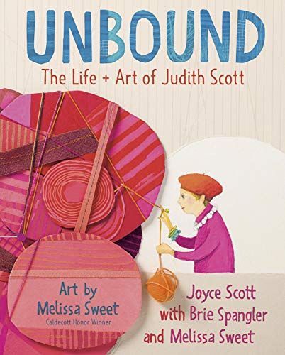 Unbound: the Life and Art of Judith Scott