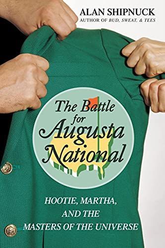 The Battle for Augusta National