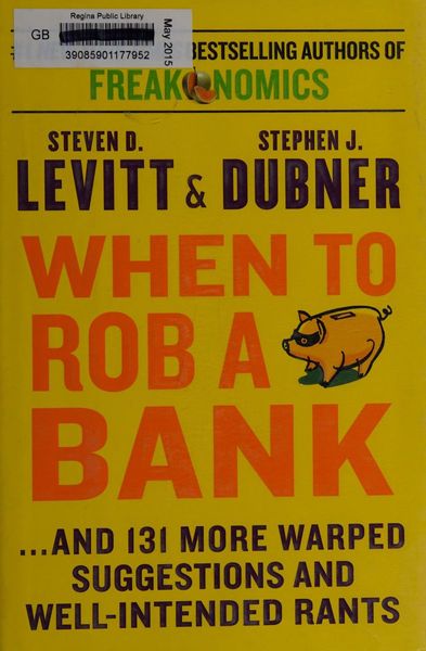When to Rob a Bank