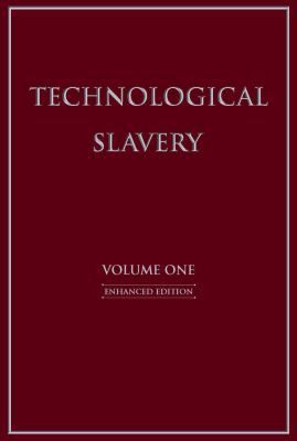Technological Slavery, 1: Enhanced Edition