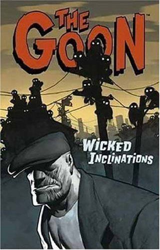 The Goon: Wicked inclinations