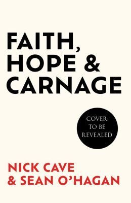 Faith, Hope and Carnage