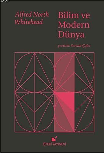 Bilim ve Modern Dünya; 1925 Lowell Dersleri