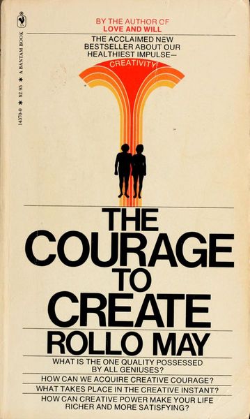 The courage to create