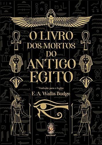 O Livro dos Mortos do Antigo Egito