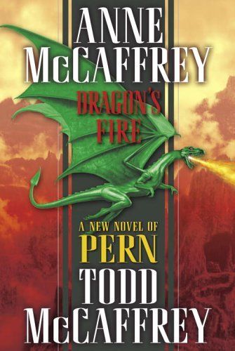 Dragon's Fire (The Dragonriders of Pern)