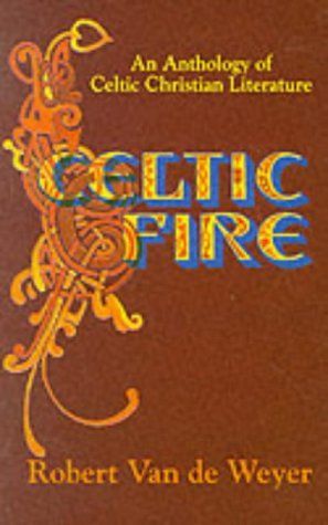 Celtic Fire an Anthology of Celtic Chris