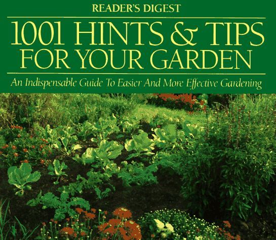 1001 Hints & Tips for Your Garden 