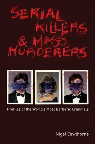 Serial Killers & Mass Murderers