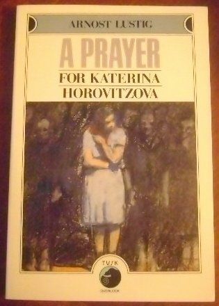 A Prayer for Katerina Horovitzova