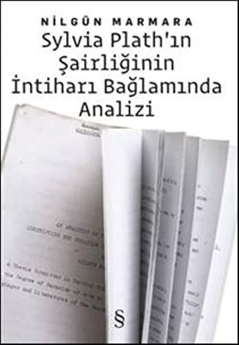 Sylvia Plat'ın şairliğinin intiharı bağlamında analizi