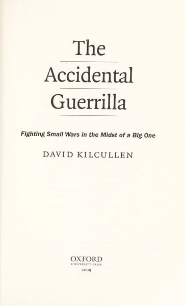 The accidental guerrilla