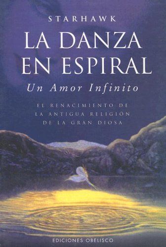 La Danza En Espiral/the Spiral Dance