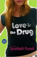 Love Is the Drug