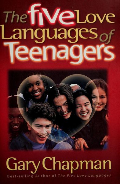 The five love languages of teenagers