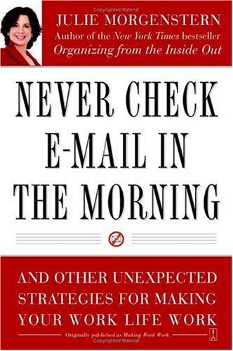 Never Check E-Mail In the Morning