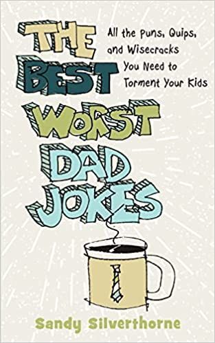 Best Worst Dad Jokes