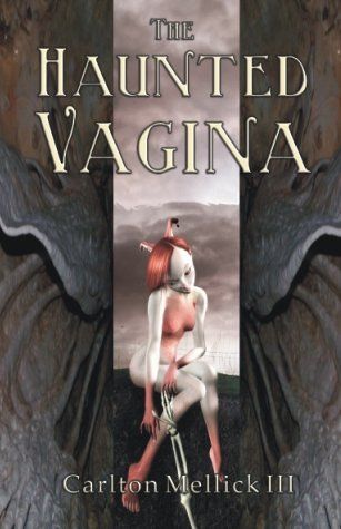 The Haunted Vagina (Avant Punk Book Club)