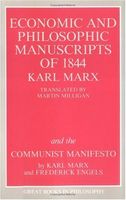 The Economic and Philosophic Manuscripts of 1844 and the Communist Manifesto (Great Books in Philosophy)