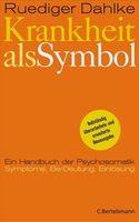 Krankheit als Symbol. Handbuch der Psychosomatik.