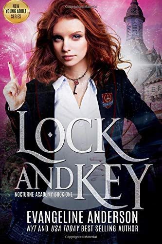 Lock and Key : Nocturne Academy Book 1