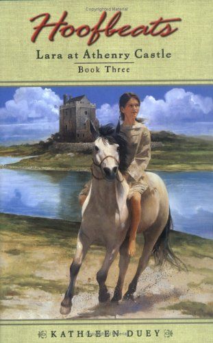 Lara at Athenry Castle (Hoofbeats, Book 3)