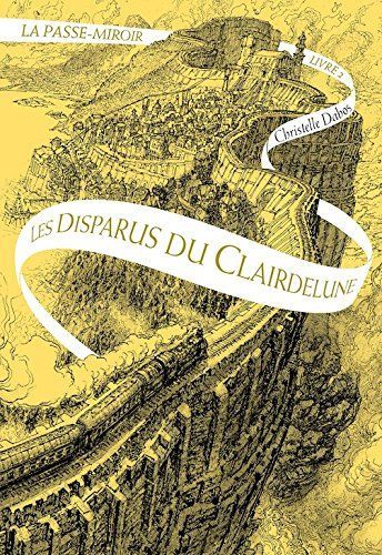 La Passe-miroir livre 2 - Les Disparus du Clairdelune