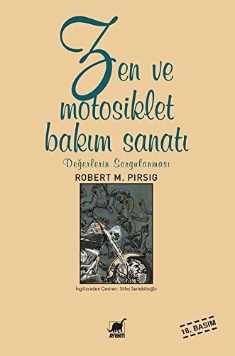 Zen ve Motosiklet Bakım Sanatı - Değerlerin Sorgulanması