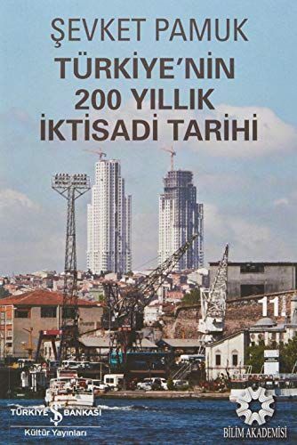 Turkiye'nin 200 Yillik Iktisadi Tarihi