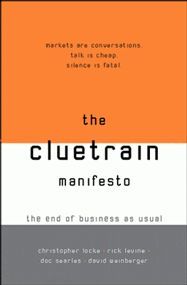 The Cluetrain Manifesto