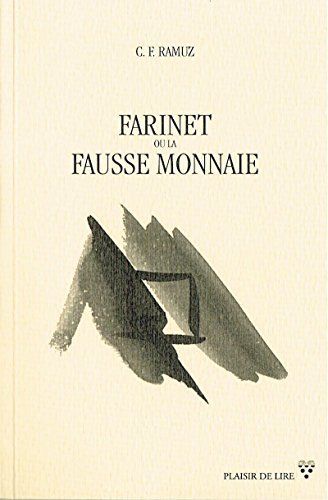 Farinet ou la fausse monnaie: Biographie romancée d'un hors-la-loi (French Edition)