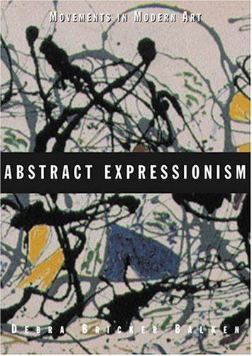 Abstract Expressionism (Movements in Modern Art)