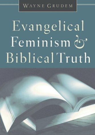 Evangelical Feminism and Biblical Truth