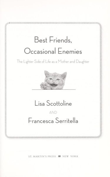 Best friends, occasional enemies