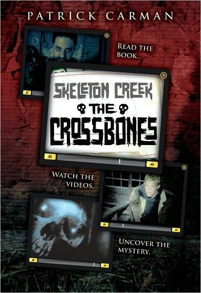 Skeleton Creek 03 The Crossbones