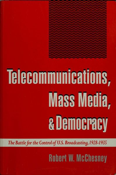 Telecommunications, Mass Media, and Democracy