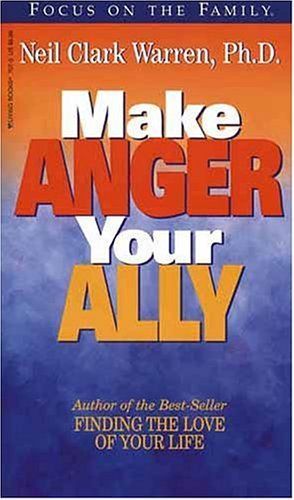 Make Anger Your Ally (Living Books)