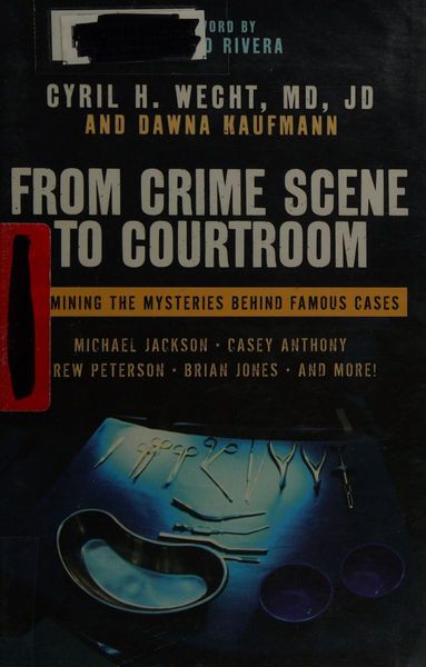 From crime scene to courtroom