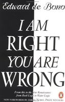 I Am Right You Are Wrong: From This to the New Renaissance
