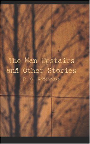 The Man Upstairs and Other Stories