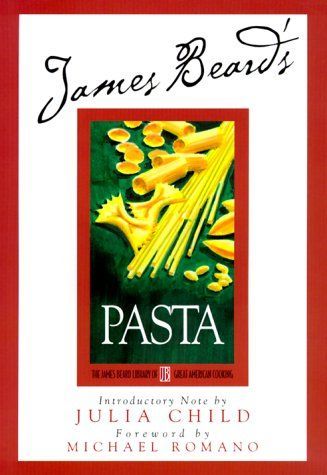 Beard on Pasta (James Beard Library of Great American Cooking)