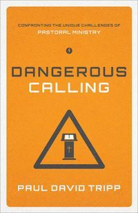 Dangerous calling