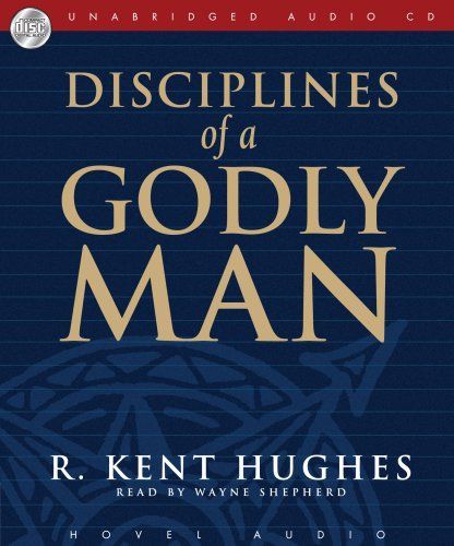 Disciplines of a Godly Man