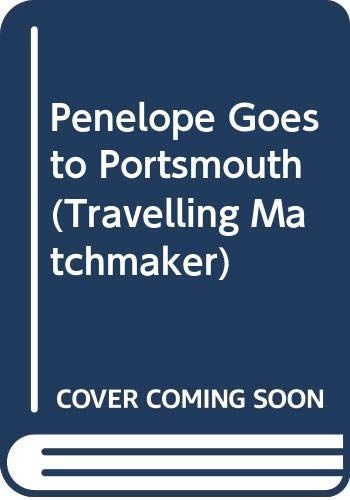 Penelope Goes to Portsmouth