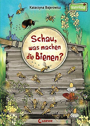 Schau, was machen die Bienen?